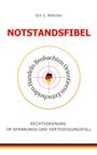 „Grit S. Böttcher. NOTSTANDSFIBEL. Rechtsordnung im Spannungs- und Verteidigungsfall.“ Logo mit Deutschlandkarte im Fadenkreuz.