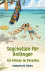 Katharina M. Piedra: Seychellen für Anfänger, Buch