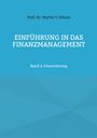 Martin Schulz: Einführung in das Finanzmanagement, Buch