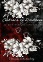 Veronika Schattenberg: Embrace of Darkness, Buch