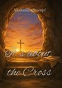 Alessandra Stumpf: It´s about the Cross, Buch