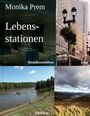 Monika Prem: Stationen meines Lebens, Buch
