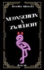 Jennifer Albrecht: Neonschein und Zwielicht, Buch