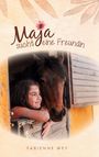 Fabienne Wey: Maja sucht eine Freundin, Buch