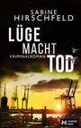 Sabine Hirschfeld: Lüge Macht Tod, Buch