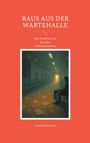 Frank Kralemann: Raus aus der Wartehalle, Buch