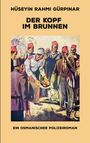 Hüseyin Rahmi Gürpinar: Der Kopf im Brunnen, Buch