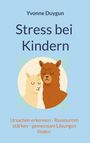 Yvonne Duygun: Stress bei Kindern, Buch