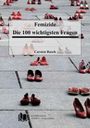 "Femizide: Die 100 wichtigsten Fragen" von Carsten Rasch. Hintergrund: Rote Schuhe auf grauem Pflaster. Buchsymbol unten.