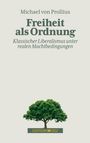 Michael Von Prollius: Freiheit als Ordnung, Buch