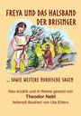 Theodor Nebl: Freya und das Halsband der Brisinger, Buch