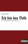 Tobias Schmidt: Ich bin das Volk, Buch