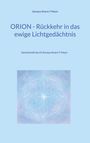 Sunaya Anara Y Noun: Orion - Rückkehr in das ewige Lichtgedächtnis, Buch