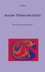 Paul Gisi: Aus der Tiefsee des Geists, Buch