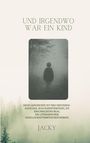 Jacqueline Vogl: Und irgendwo war ein Kind, Buch