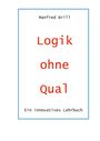 Manfred Brill: Logik ohne Qual, Buch