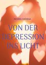 Moris Hanna: Von der Depression ins Licht, Buch
