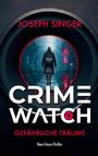 Joseph Singer: Crimewatch, Buch