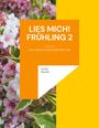 Gisela Darrah: Lies mich! Frühling 2, Buch