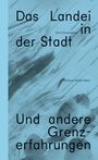 Katharina Michel-Nüssli: Das Landei in der Stadt, Buch