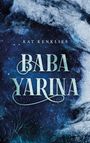 Kat Kenklies: Baba Yarina, Buch