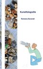 Romana Burandt: Kunstfotografie, Buch