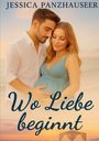 Jessica Panzhauser: Wo Liebe beginnt, Buch