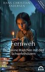 Harun Oguz Kanarya: Fernweh - Das kleine Mädchen mit den Schwefelhölzern, Buch