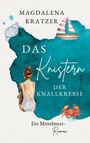 Magdalena Kratzer: Das Knistern der Knallkrebse, Buch