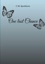 C. M Sporkhorst: One last Chance, Buch