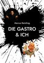 Marcus Keimling: Die Gastro & ich, Buch