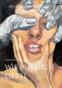 Samira Velazquez: Wie ich dich liebte, Buch