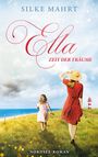 Silke Mahrt: Ella - Zeit der Träume, Buch