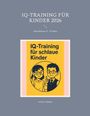 Aribert Böhme: IQ-Training für Kinder 2026, Buch