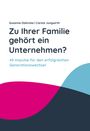 Susanne Dahncke: Zu Ihrer Familie gehört ein Unternehmen?, Buch