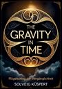 Solveig Küspert: The Gravity in Time, Buch