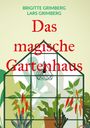 Brigitte Grimberg: Das magische Gartenhaus, Buch
