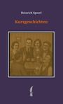 "Heinrich Spoerl: Kurzgeschichten" in weiß und orange. Gemälde von lachenden Menschen an einem Tisch mit Getränken. Unten eine Feder als Logo.