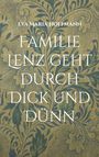 Eva Maria Hoffmann: Familie Lenz geht durch Dick und Dünn, Buch