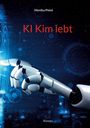 Monika Pistel: KI Kim lebt, Buch