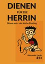 Alexander Lardo: Dienen für die Herrin, Buch