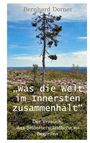 Bernhard Dorner; „was die welt im Innersten zusammenhält“. Ein einsamer Baum in felsiger Landschaft unter blauem Himmel.