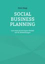 "Peter Zängl: SOCIAL BUSINESS PLANNING nach dem Social Impact Modell mit KI Anwendungen." Mit türkisfarbenem Hintergrund.
