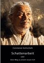 Text: "Constanze Gottschalk, Schattenarbeit oder Dein Weg zu einem neuen ICH." Ein älterer Mann mit weißem Haar und Bart.