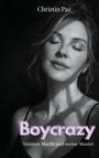 Chriztin Paz: Boycrazy, Buch