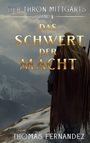 Thomas Fernandez: Das Schwert der Macht, Buch