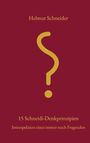 Helmut Schneider: 15 Schneidi-Denkprinzpien, Buch