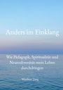 Matthias Jung: Anders im Einklang, Buch