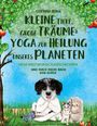 Corinna Hense: Kleine Tiere, große Träume: Yoga zur Heilung unseres Planeten (Band 2), Buch