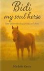 Michèle Gysin: Bidi my soul Horse, Buch